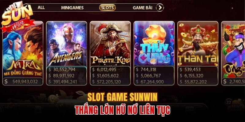 Slot game sunwin thắng lớn hũ nổ liên tục